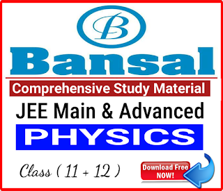 Bansal Physics Comprehensive Study Material