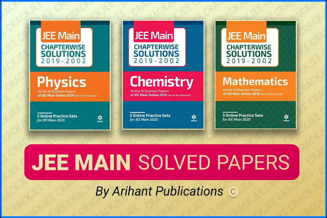 Download Arihant JEE MAIN Chapterwise Previous Years Solved Papers Pdf